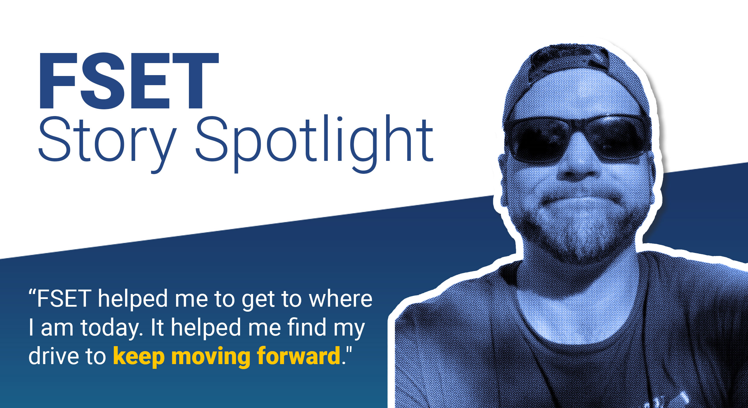 Tyler | FSET Story Spotlight